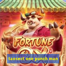 taosect one punch man